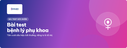 Theo dõi sức khoẻ phụ khoa